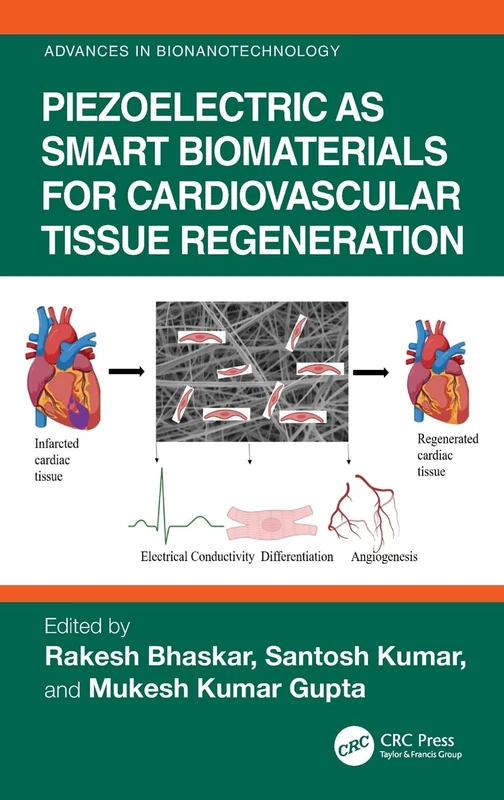Piezoelectric as Smart Biomaterials for Cardiovascular Tissue Regeneration (Advances in Bionanotechnology)