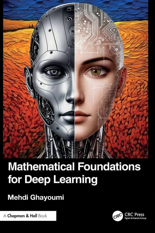 Mathematical Foundations for Deep Learning