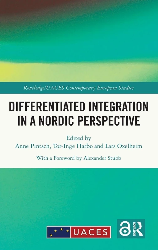 Routledge Differentiated Integration in a Nordic Perspective