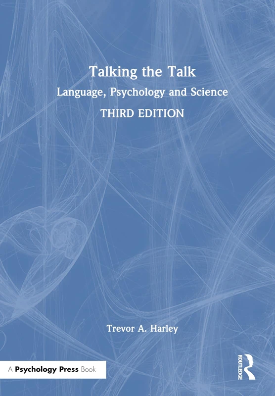 Routledge - Talking the Talk: Language, Psychology and Science