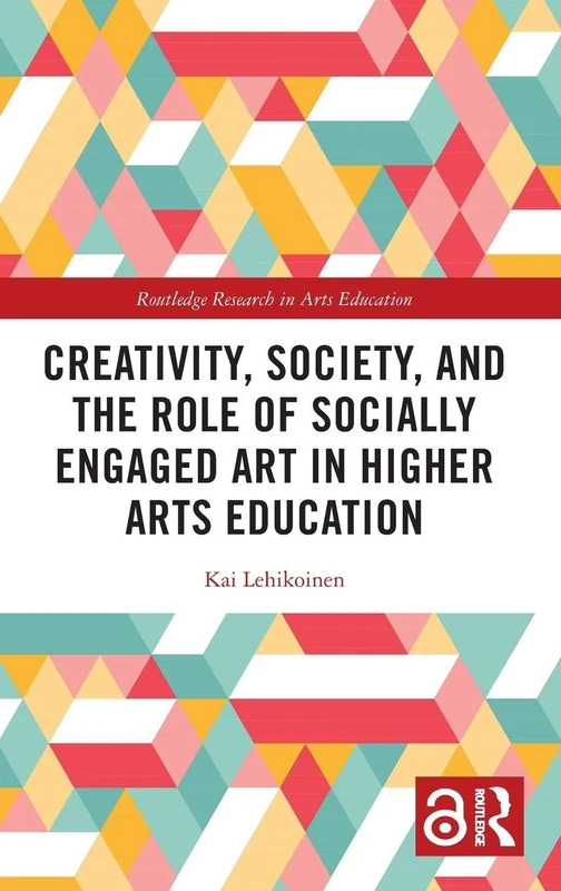 Routledge Creativity, Society, and Socially Engaged Art Book