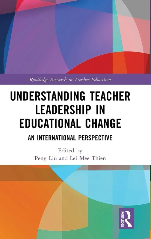 Routledge Understanding Teacher Leadership in Educational Change