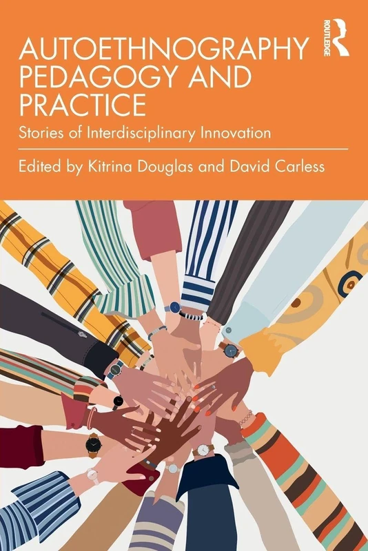 Autoethnography Pedagogy and Practice: Stories of Interdisciplinary Innovation
