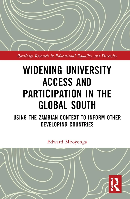 Routledge Widening University Access in the Global South Book
