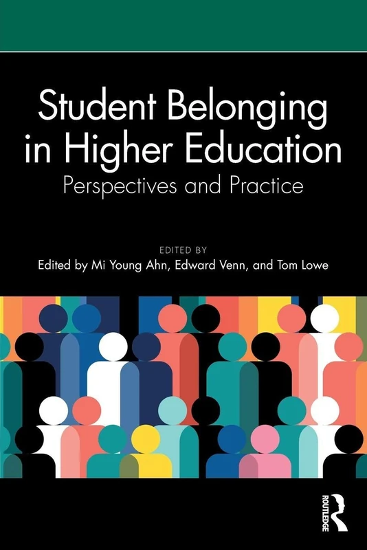 Student Belonging in Higher Education: Perspectives and Practice