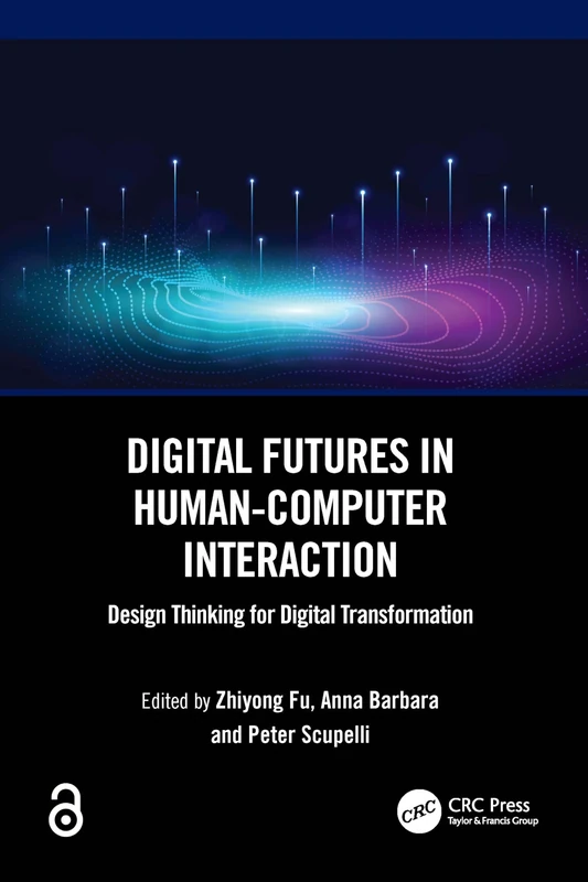 Digital Futures in Human-Computer Interaction: Design Thinking for Digital Transformation