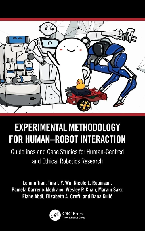 Experimental Methodology for Human–Robot Interaction: Guidelines and Case Studies for Human-Centred and Ethical Robotics Research