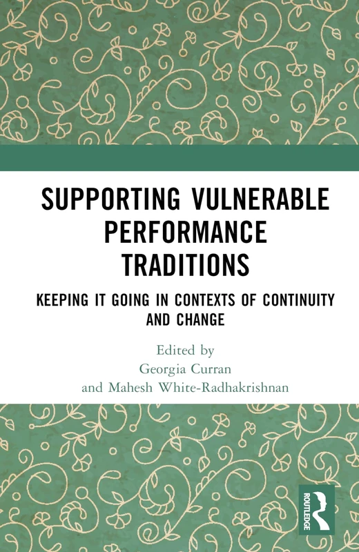 Routledge - Supporting Vulnerable Performance Traditions Book