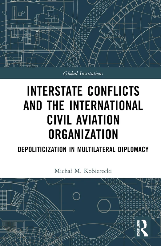 Routledge - Interstate Conflicts and the ICAO Book