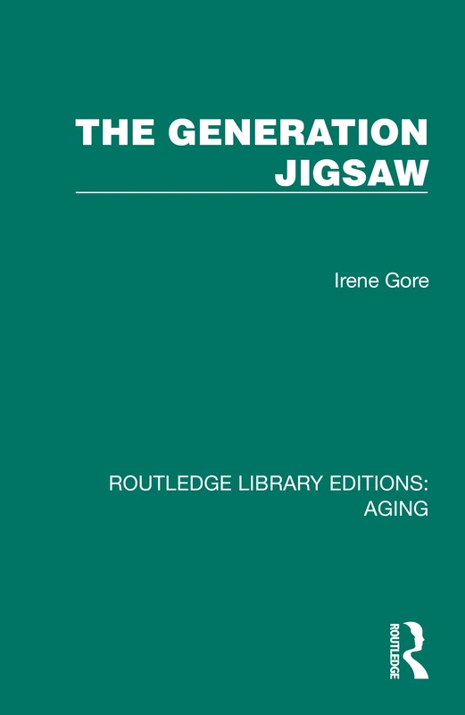 The Generation Jigsaw (Routledge Library Editions: Aging)