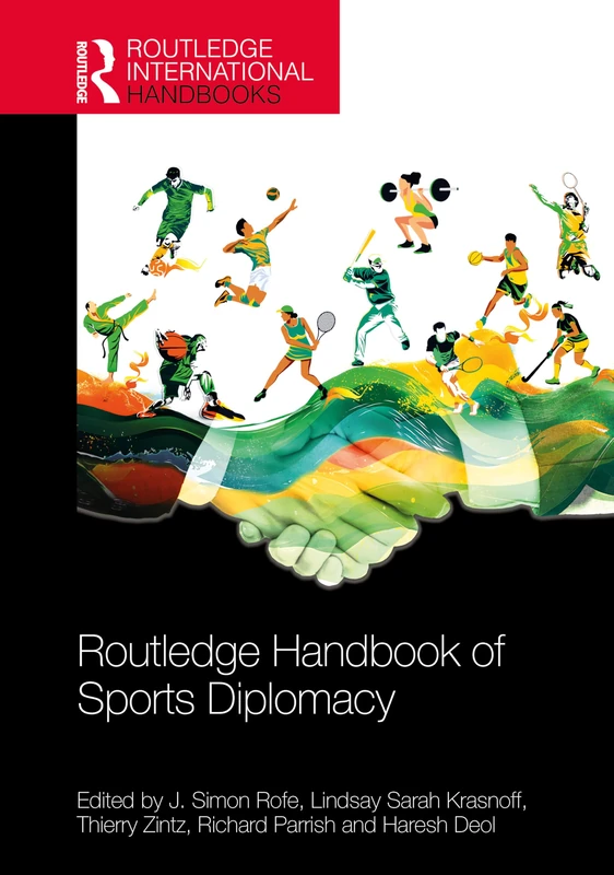 Routledge Handbook of Sports Diplomacy (Routledge International Handbooks)