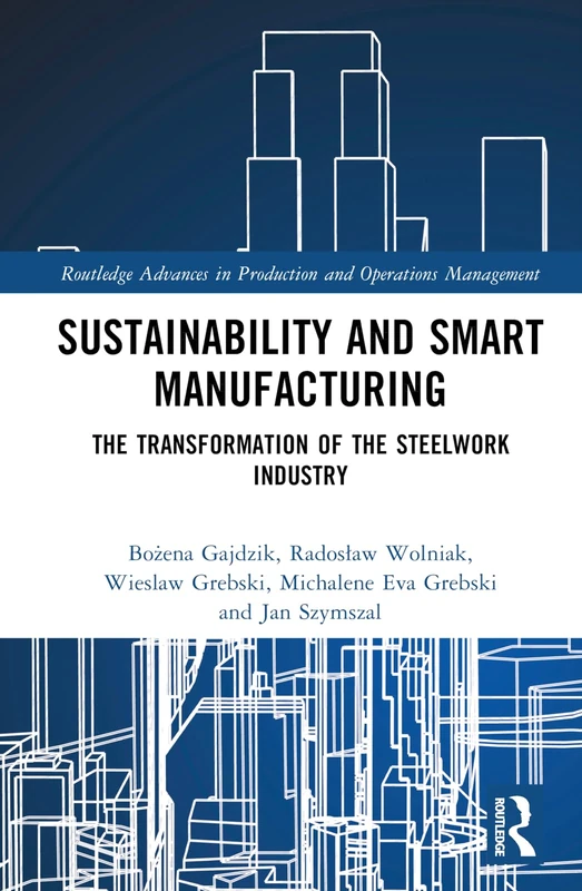 Routledge Sustainability and Smart Manufacturing Steelwork Book