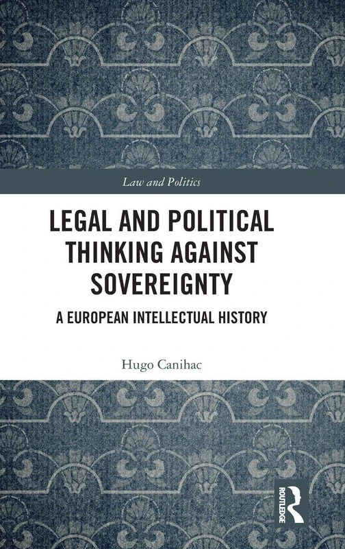Routledge - Legal and Political Thinking Against Sovereignty