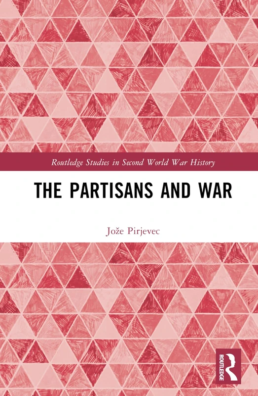 Routledge - The Partisans and War History Book