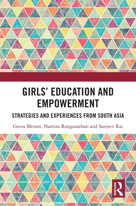 Girls’ Education and Empowerment: Strategies and Experiences from South Asia