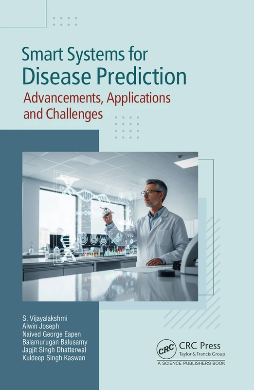 Smart Systems for Disease Prediction: Advancements, Applications and Challenges