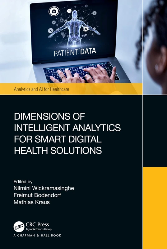 Dimensions of Intelligent Analytics for Smart Digital Health Solutions (Analytics and AI for Healthcare)