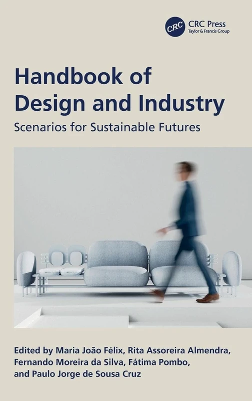 Handbook of Design and Industry: Scenarios for Sustainable Futures
