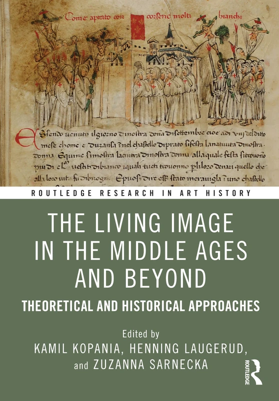 Routledge The Living Image in the Middle Ages and Beyond