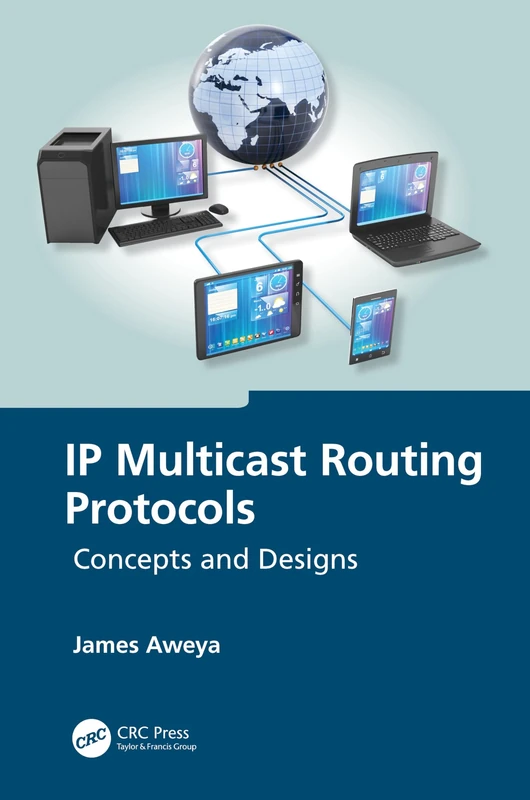 IP Multicast Routing Protocols: Concepts and Designs