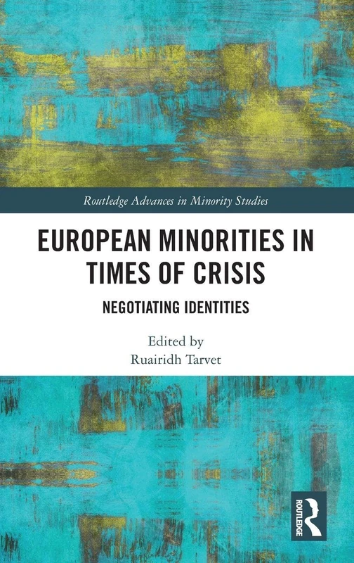 Routledge European Minorities in Times of Crisis Book