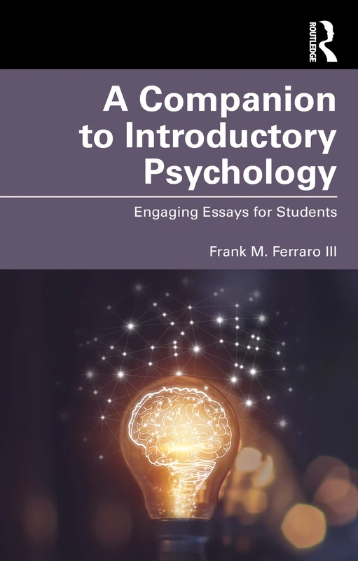 A Companion to Introductory Psychology: Engaging Essays for Students