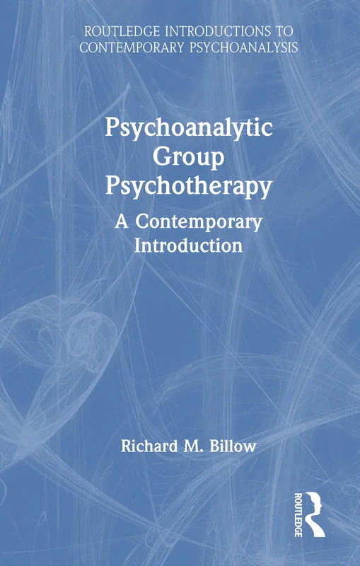 Routledge Psychoanalytic Group Psychotherapy Book