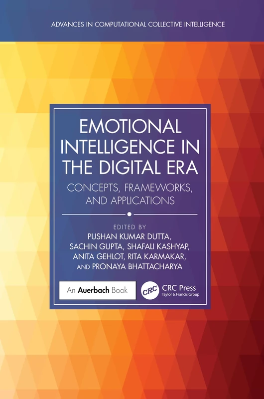 Emotional Intelligence in the Digital Era: Concepts, Frameworks, and Applications (Advances in Computational Collective Intelligence)