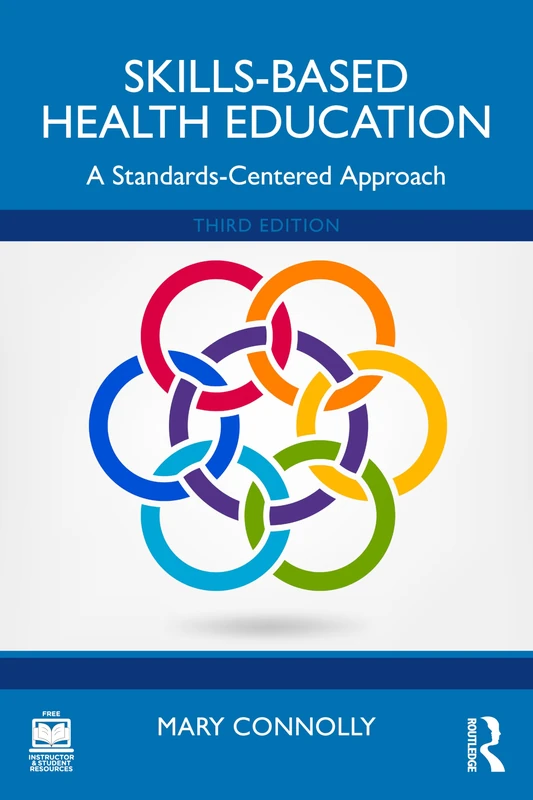 Skills-Based Health Education: A Standards-Centered Approach