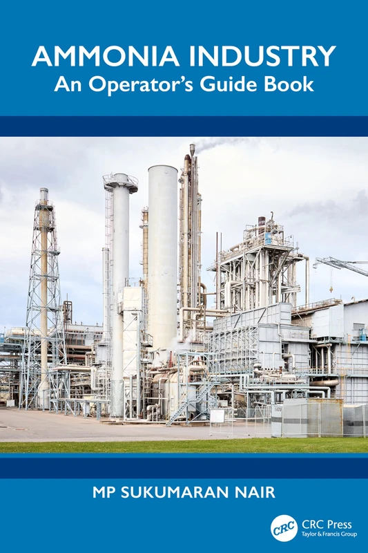 Ammonia Industry: An Operator's Guide Book