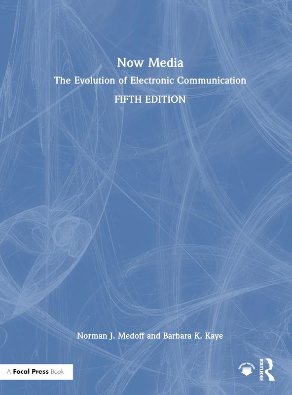 Routledge Now Media: The Evolution of Electronic Communication