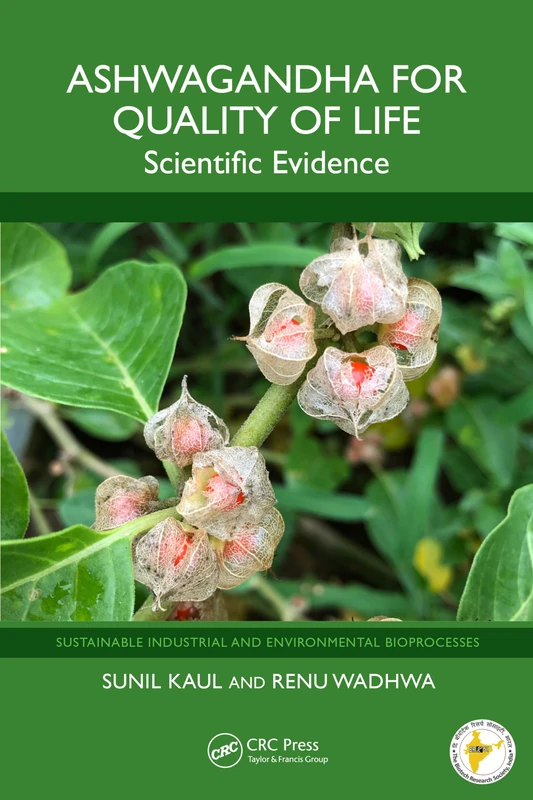 Ashwagandha for Quality of Life: Scientific Evidence (Sustainable Industrial and Environmental Bioprocesses)