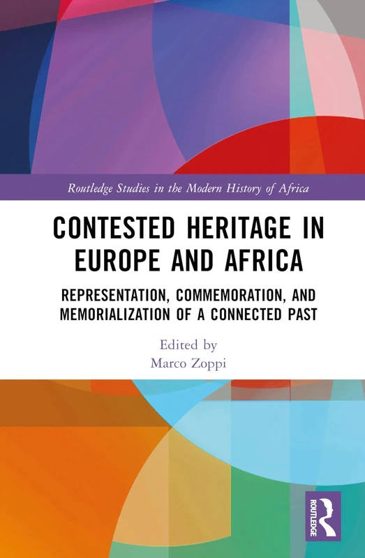 Routledge Contested Heritage in Europe and Africa Book