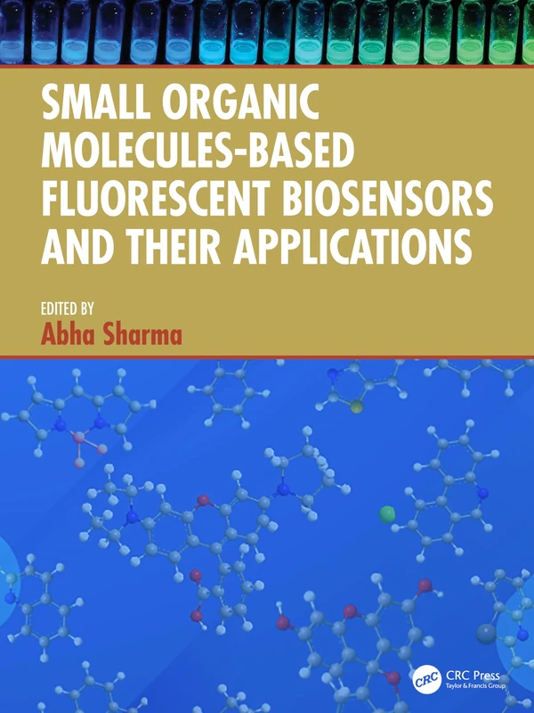 Small Organic Molecules-Based Fluorescent Biosensors and their Applications