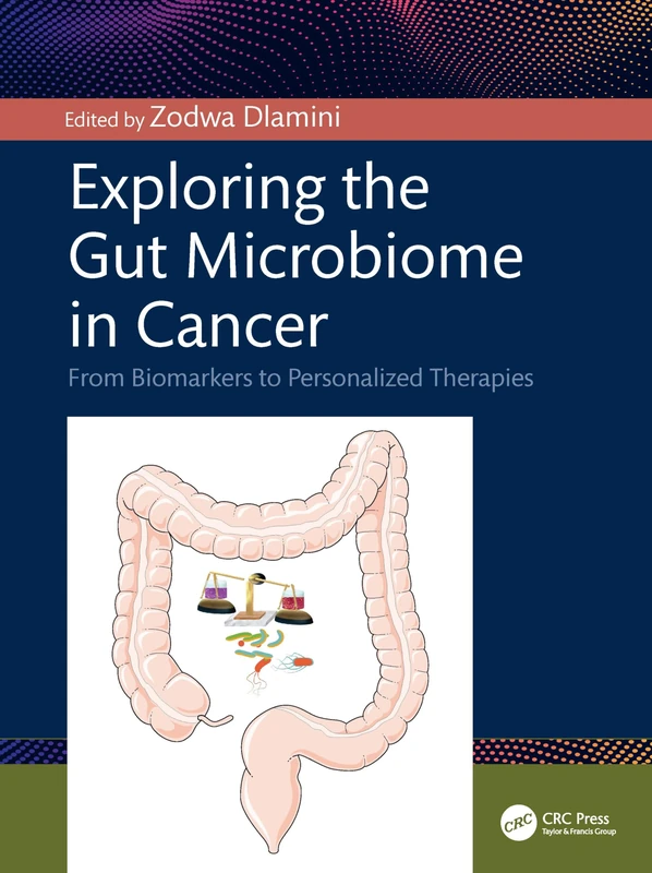 CRC Press - Exploring the Gut Microbiome in Cancer Book