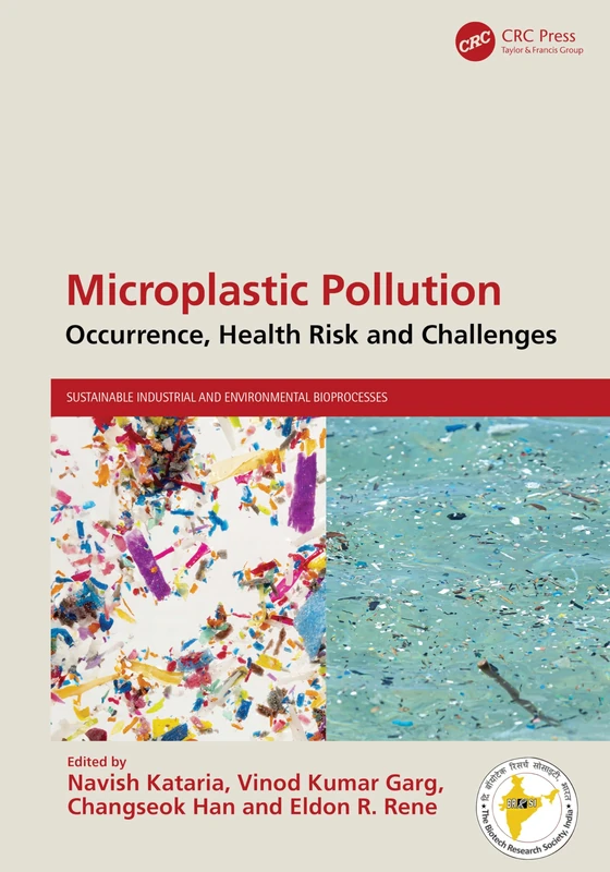 Microplastic Pollution: Occurrence, Health Risk and Challenges (Sustainable Industrial and Environmental Bioprocesses)