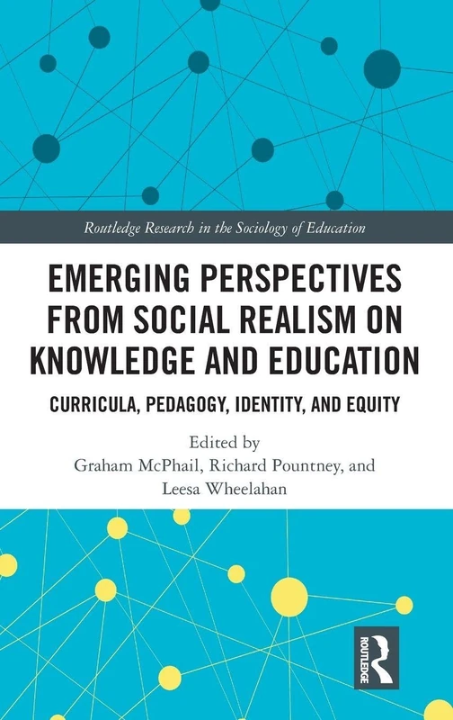 Routledge Emerging Perspectives on Social Realism and Education