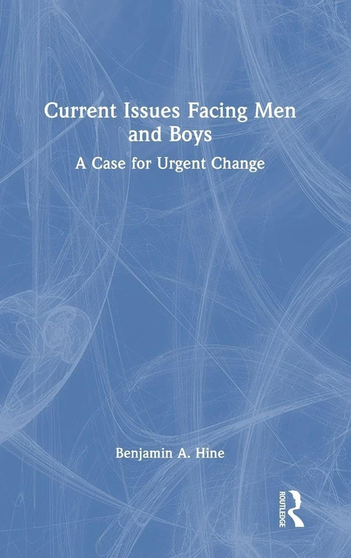 Routledge - Current Issues Facing Men and Boys Book