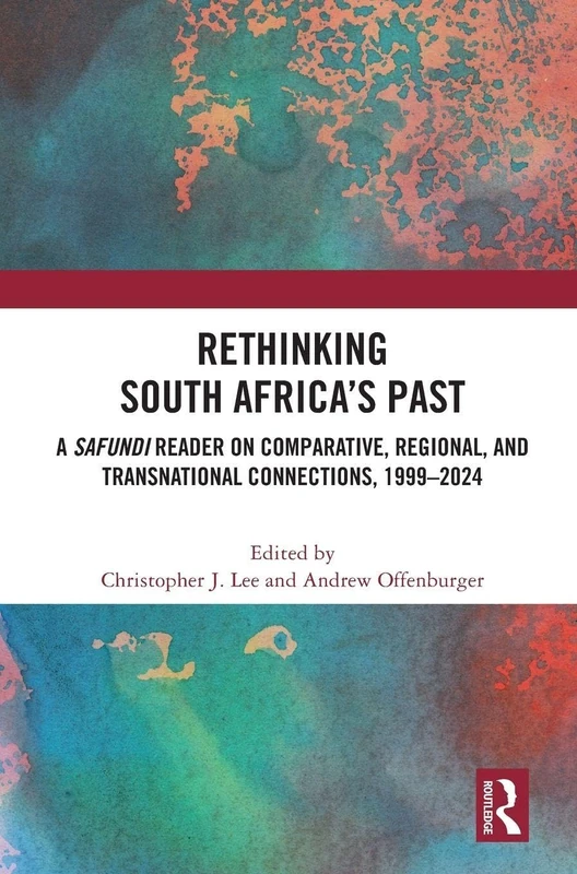 Routledge Rethinking South Africa's Past - Safundi Reader