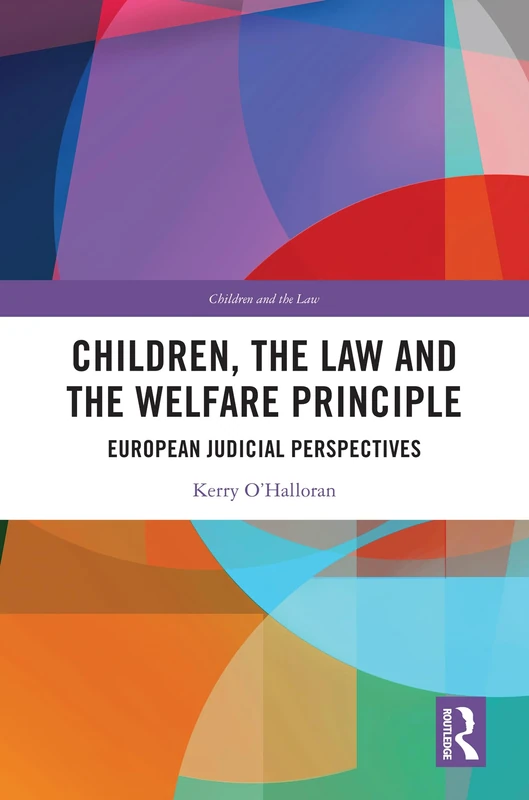 Routledge Children, the Law and the Welfare Principle