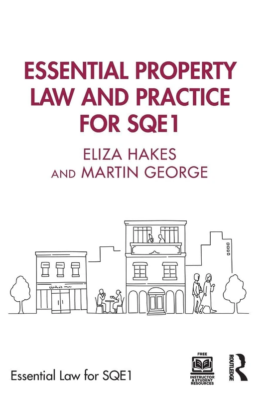 Essential Property Law and Practice for SQE1 (Essential Law for SQE1)