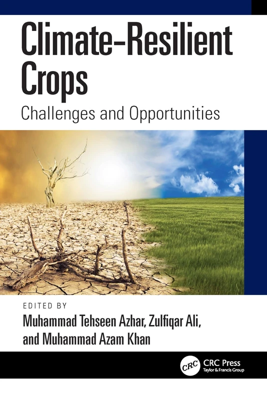Climate-Resilient Crops: Challenges and Opportunities