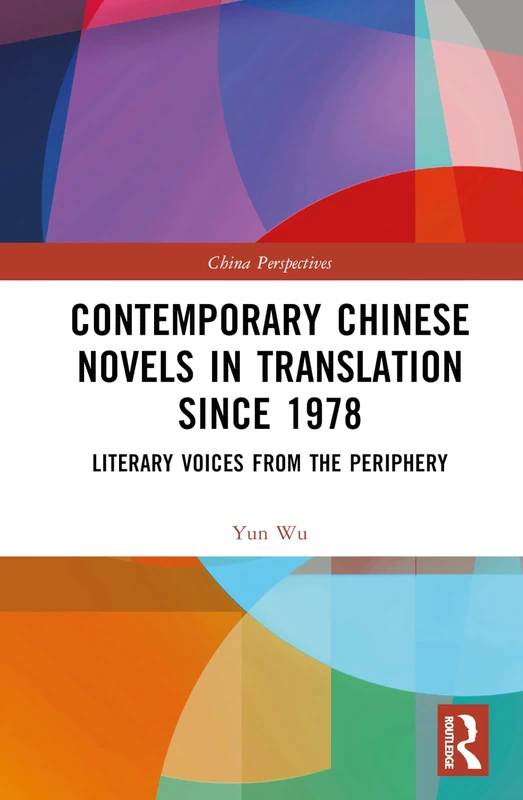 Routledge Contemporary Chinese Novels in Translation Book