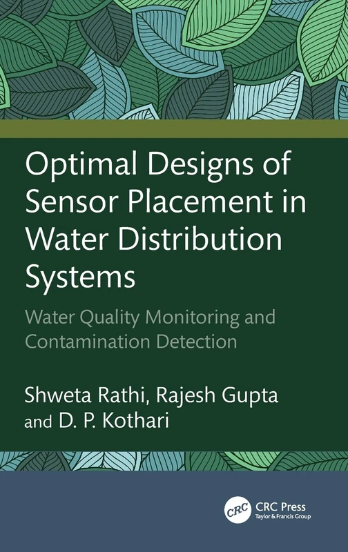 Optimal Designs of Sensor Placement in Water Distribution Systems: Water Quality Monitoring and Contamination Detection