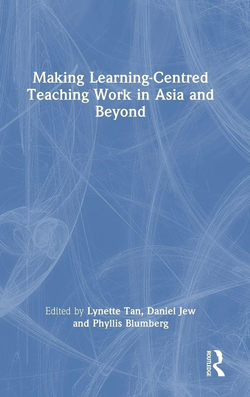 Making Learning-Centred Teaching Work in Asia and Beyond