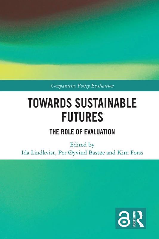 Towards Sustainable Futures: The Role of Evaluation (Comparative Policy Evaluation)
