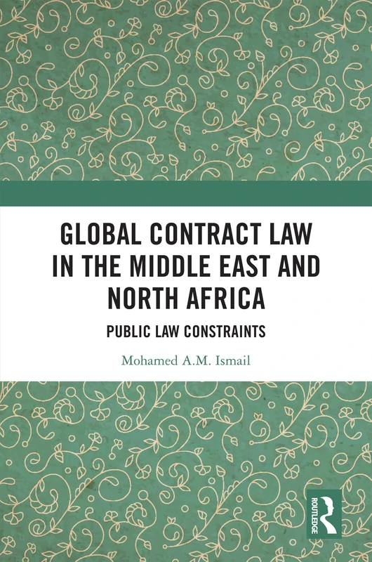 Global Contract Law in the Middle East and North Africa: Public Law Constraints