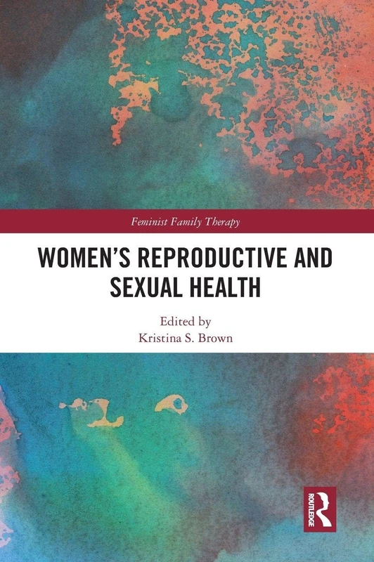 Routledge Women's Reproductive and Sexual Health Book