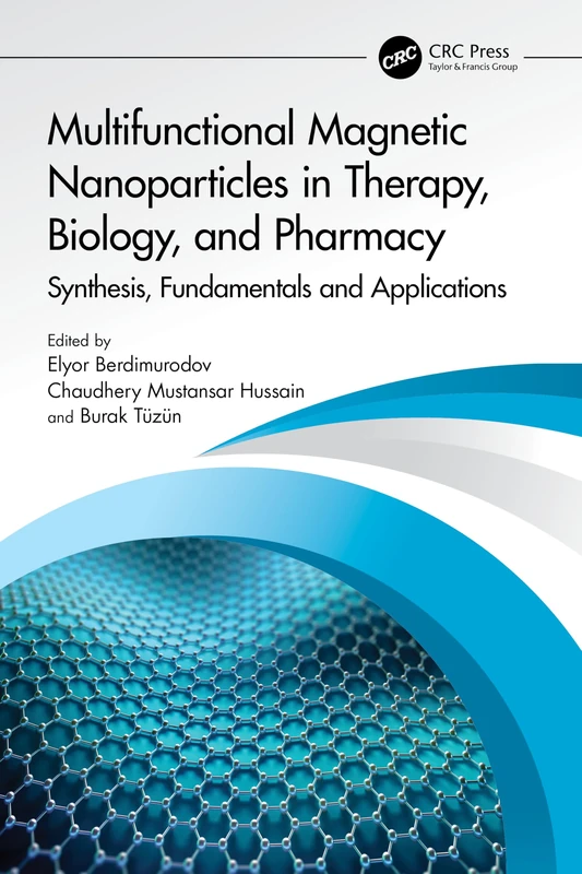 Multifunctional Magnetic Nanoparticles in Therapy, Biology, and Pharmacy: Synthesis, Fundamentals and Applications