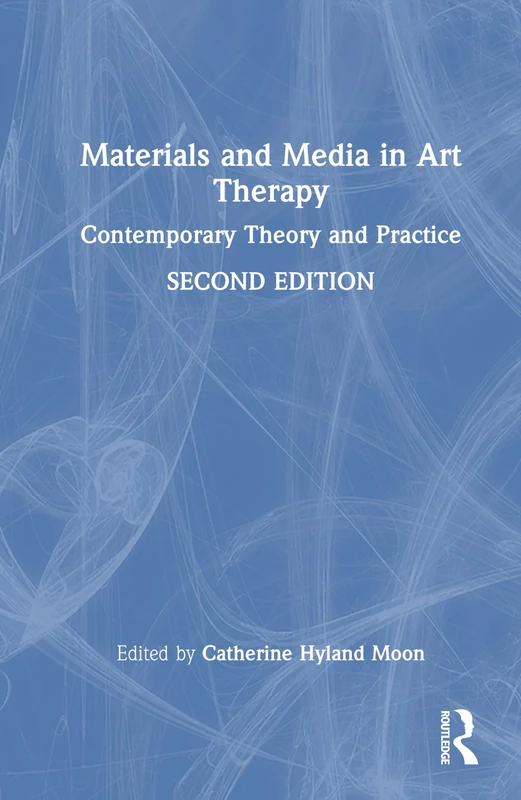Routledge - Materials and Media in Art Therapy Book
